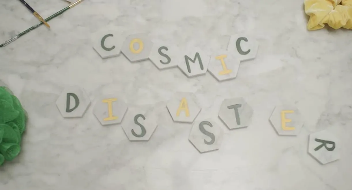 Cosmic Disaster