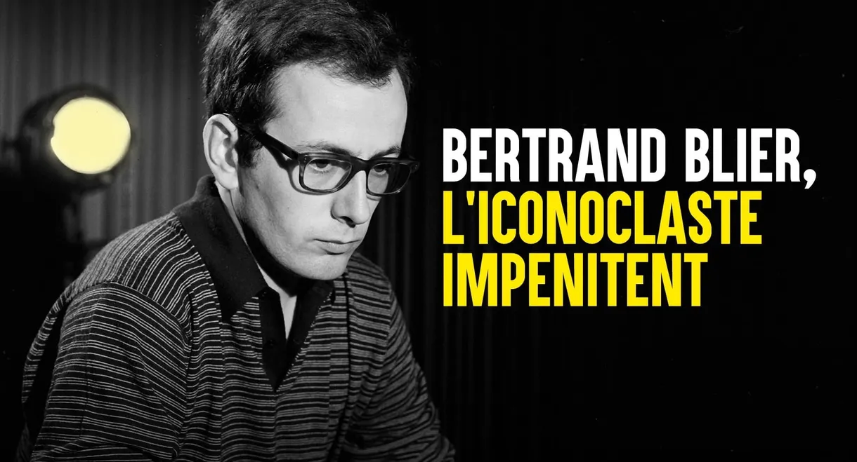 Bertrand Blier, l'iconoclaste impénitent