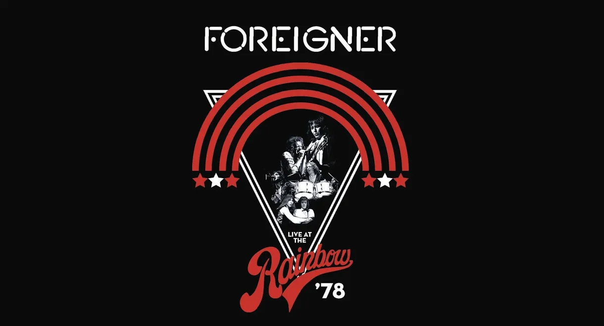 Foreigner - Live at the Rainbow '78