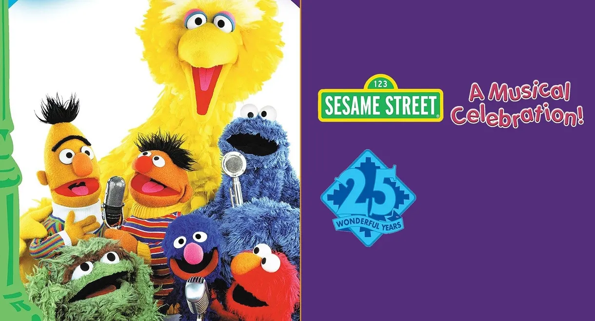 Sesame Street: 25 Wonderful Years: A Musical Celebration!