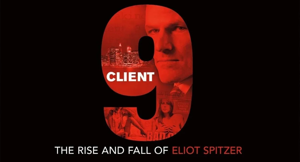 Client 9: The Rise and Fall of Eliot Spitzer