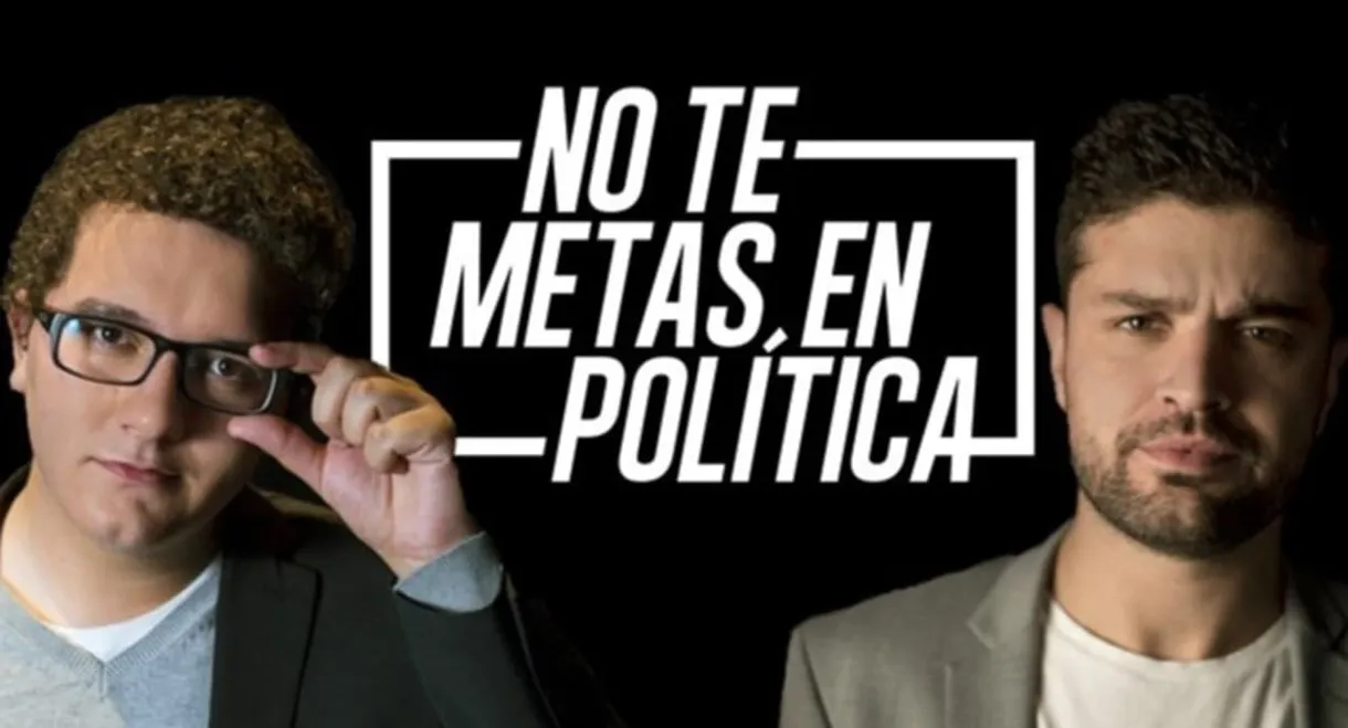 No te metas en política