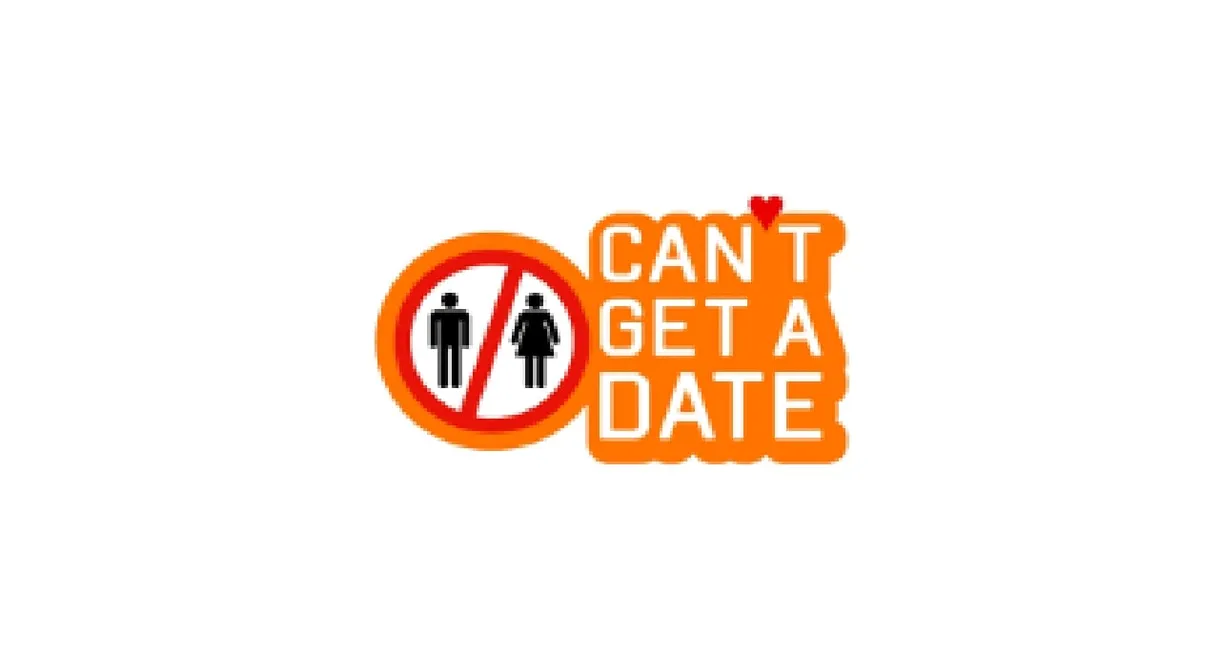 Can't Get a Date