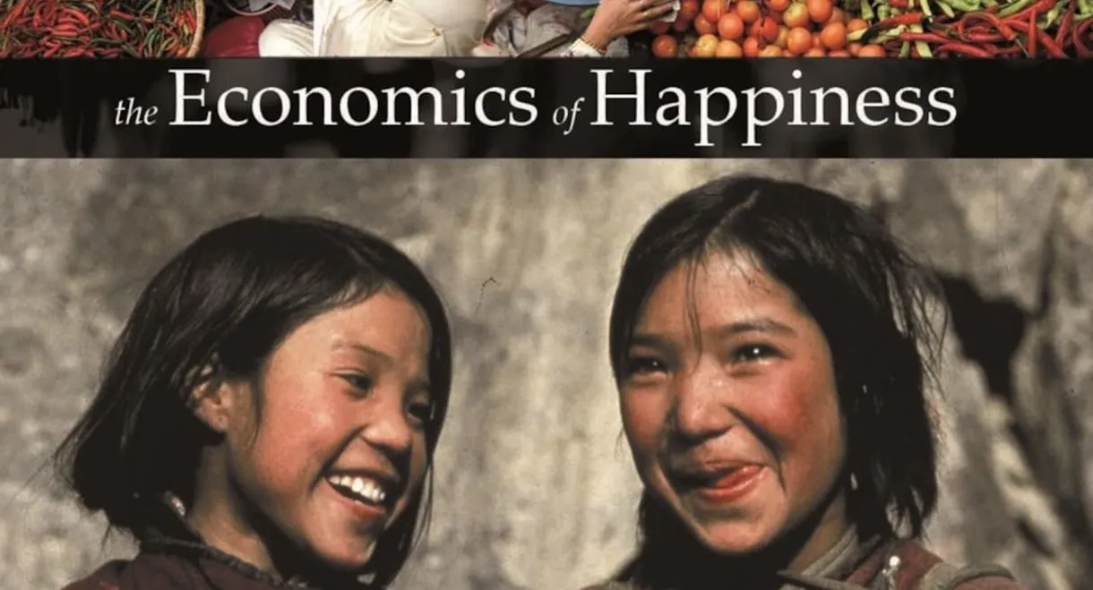 The Economics of Happiness