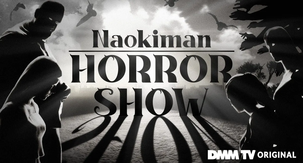 Naokiman Horror Show