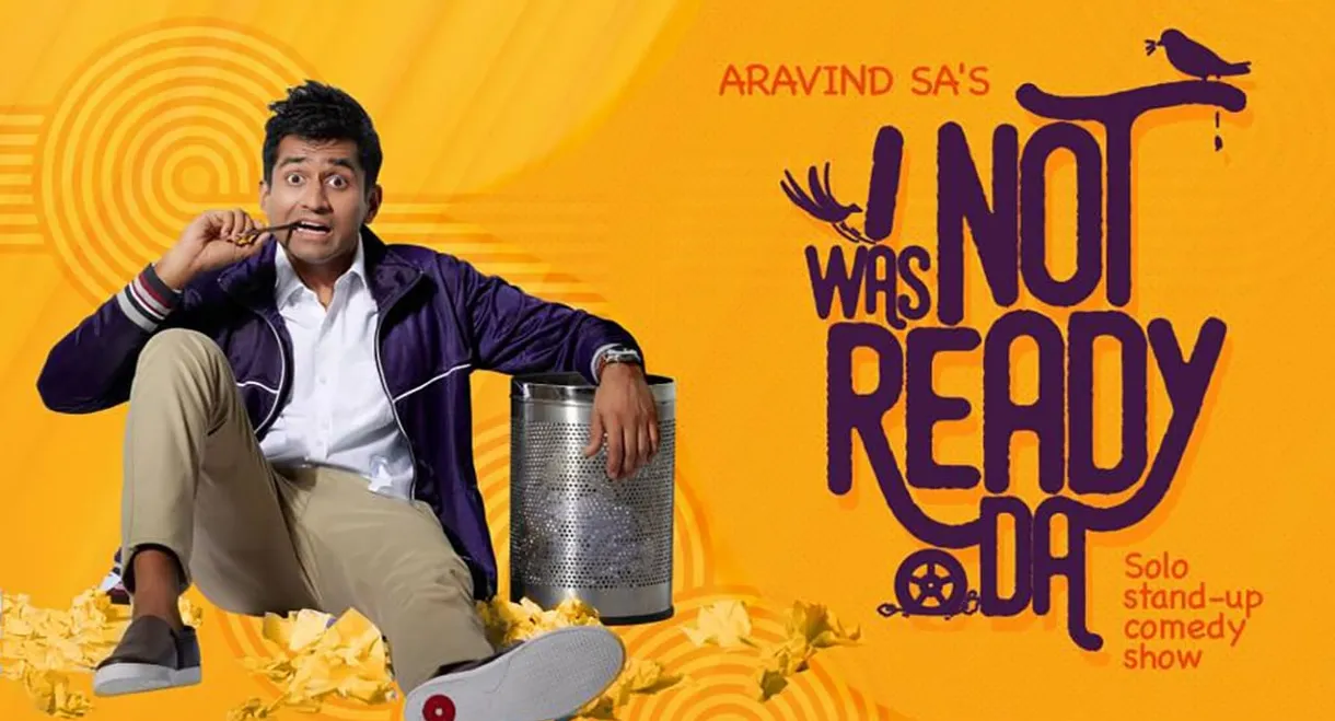 Aravind SA - I Was Not Ready Da