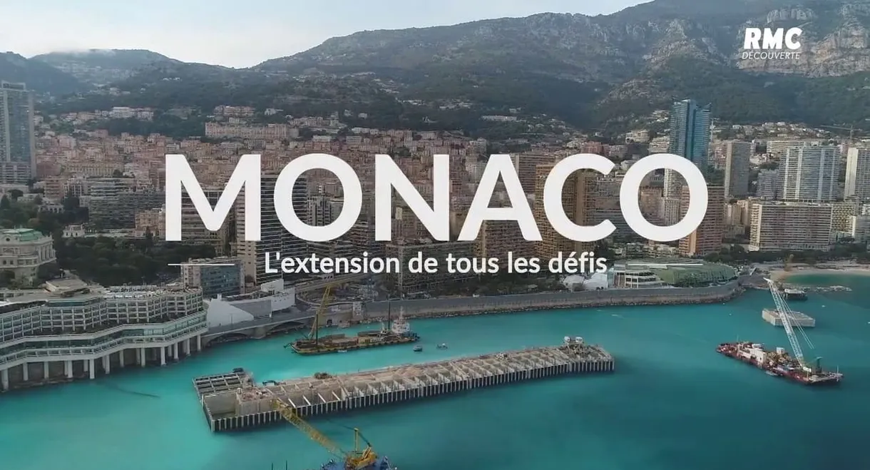 Monaco, l'extension de tous les défis