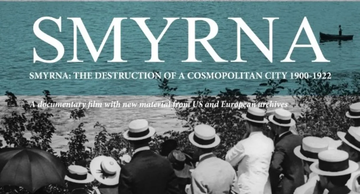 Smyrna: The Destruction of a Cosmopolitan City - 1900-1922