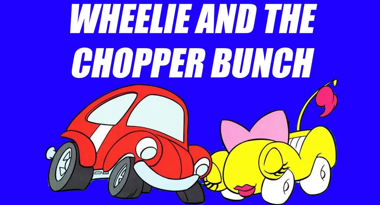 Wheelie and the Chopper Bunch