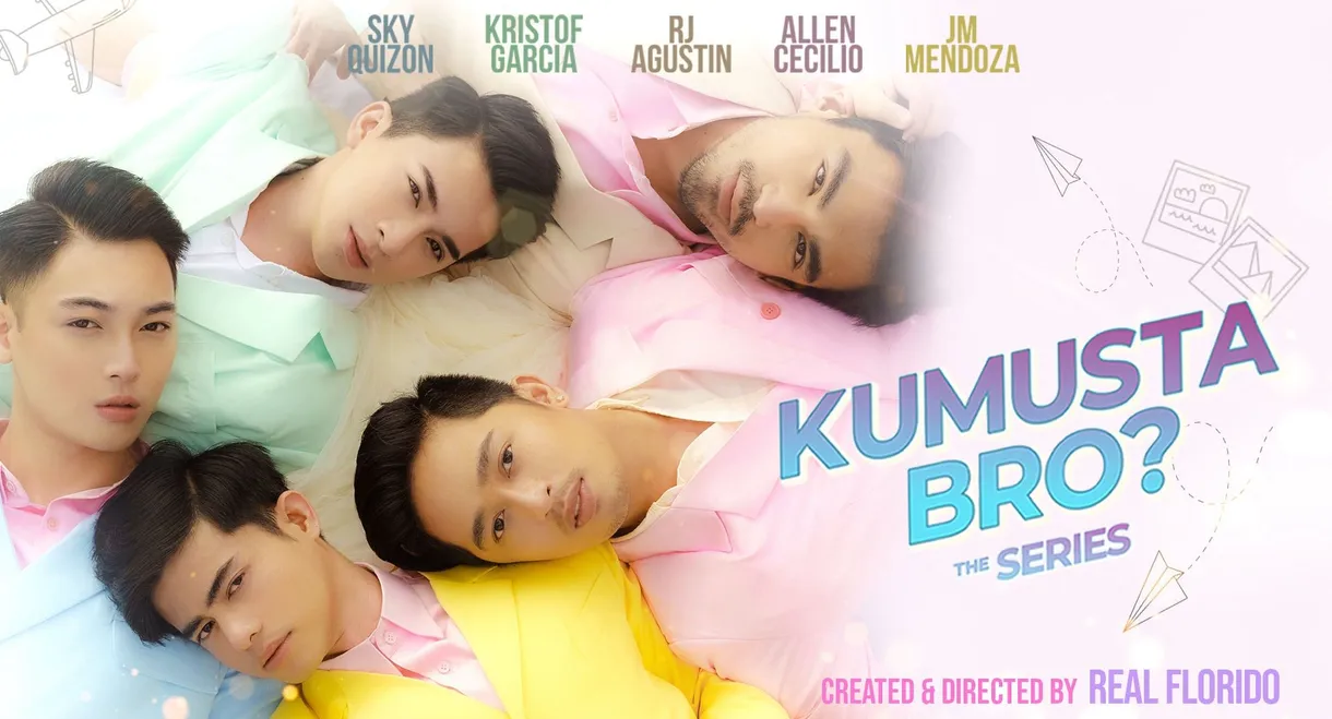 Kumusta Bro?