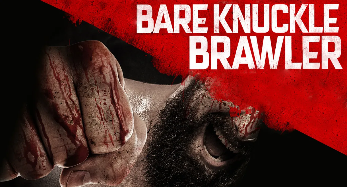 Bare Knuckle Brawler