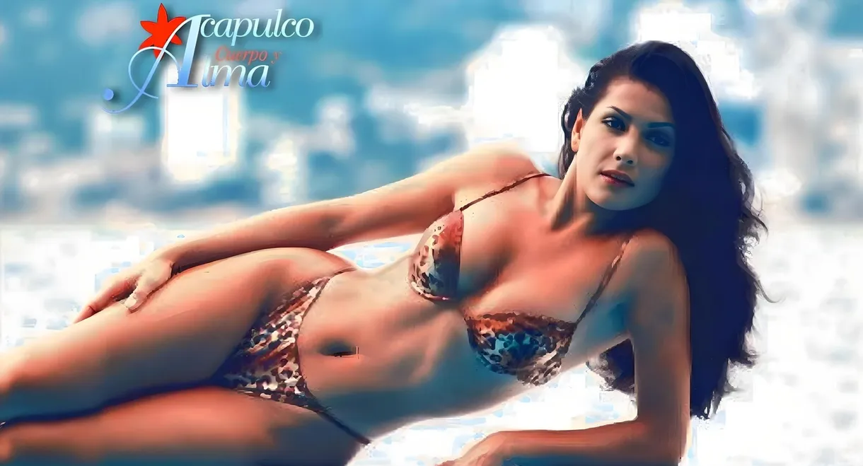 Acapulco, cuerpo y alma