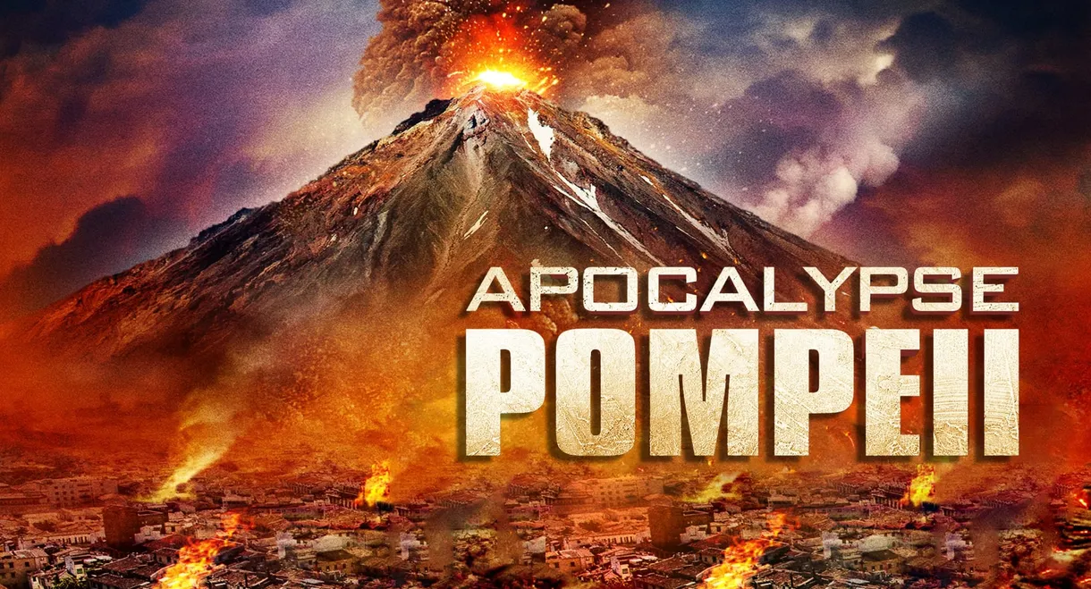 Apocalypse Pompeii