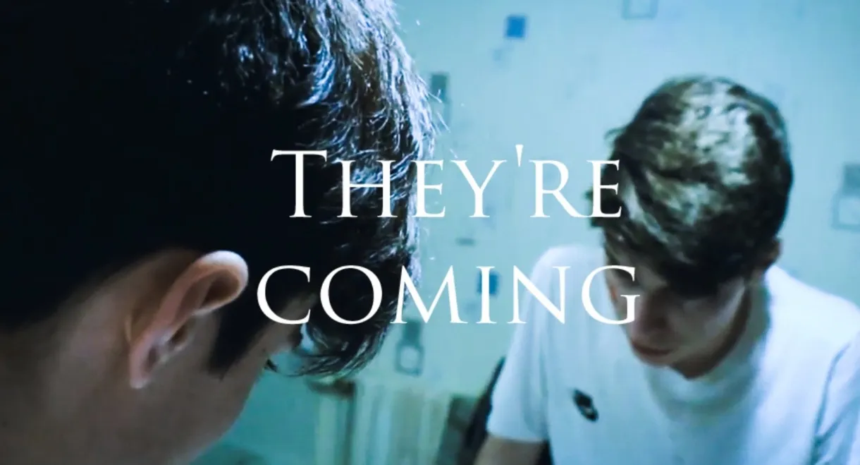 They're Coming