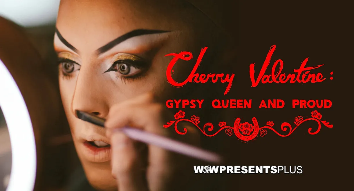 Cherry Valentine: Gypsy Queen and Proud