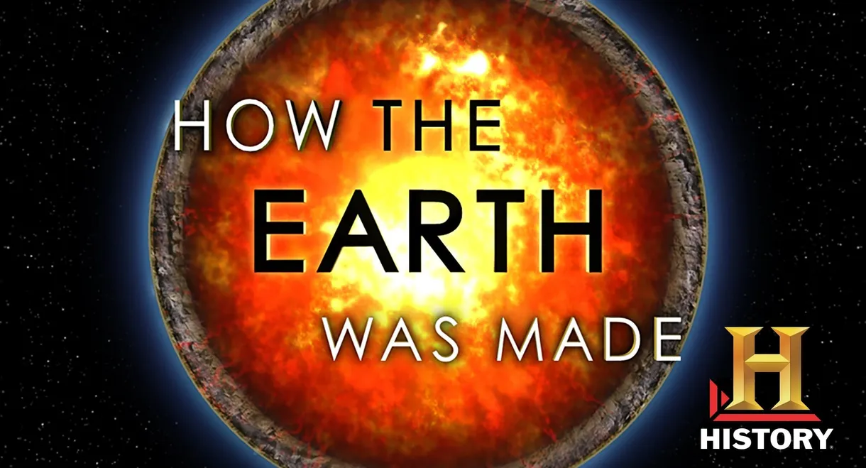 How the Earth Was Made