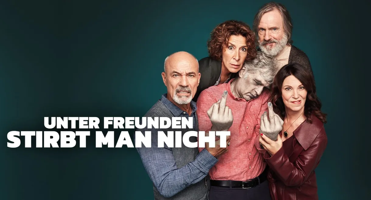 Unter Freunden stirbt man nicht