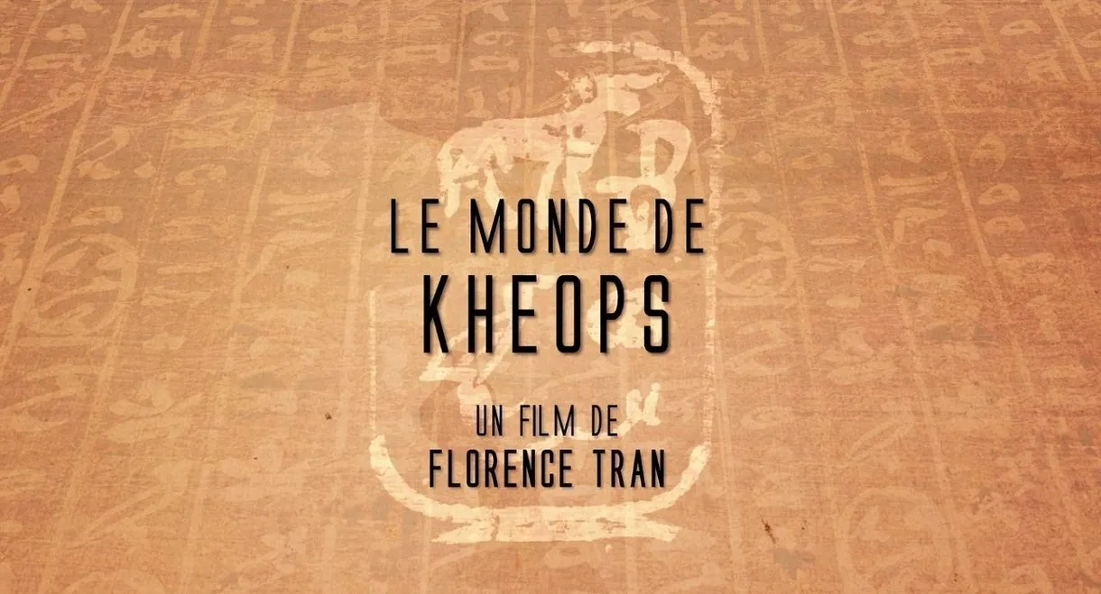 Le monde de Khéops