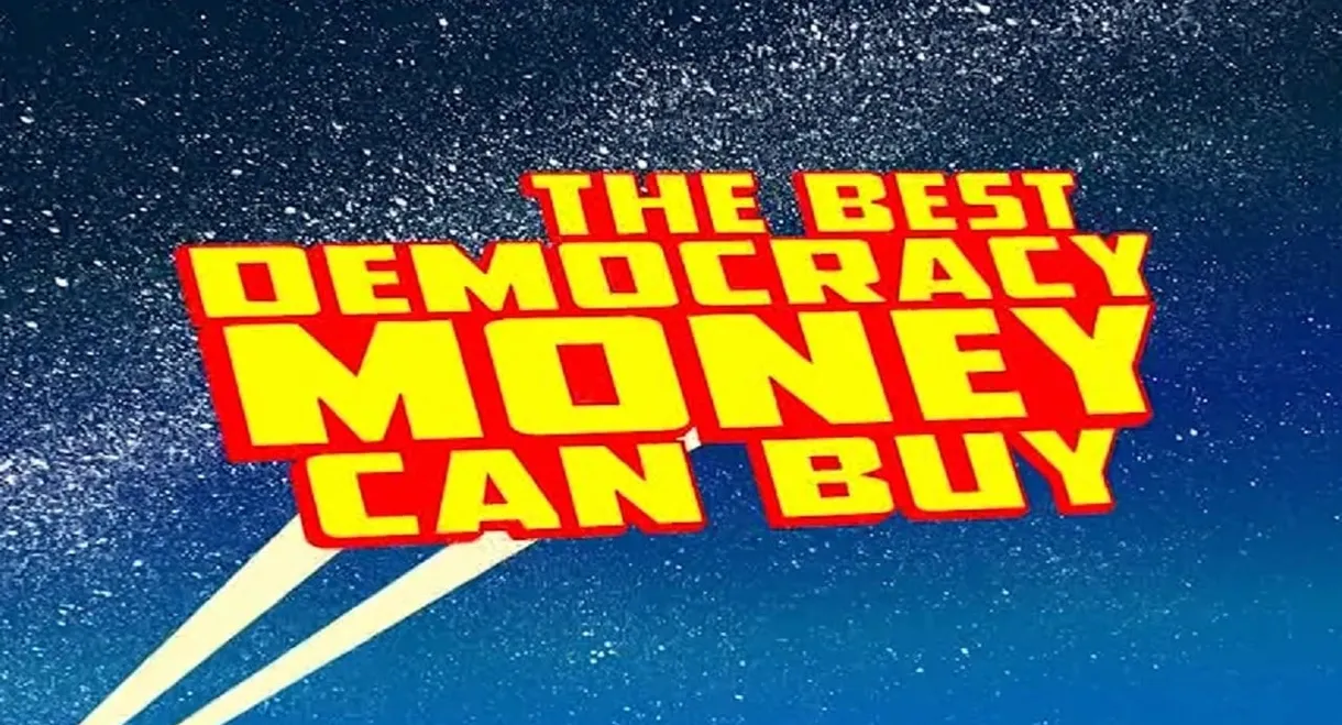 The Best Democracy Money Can Buy