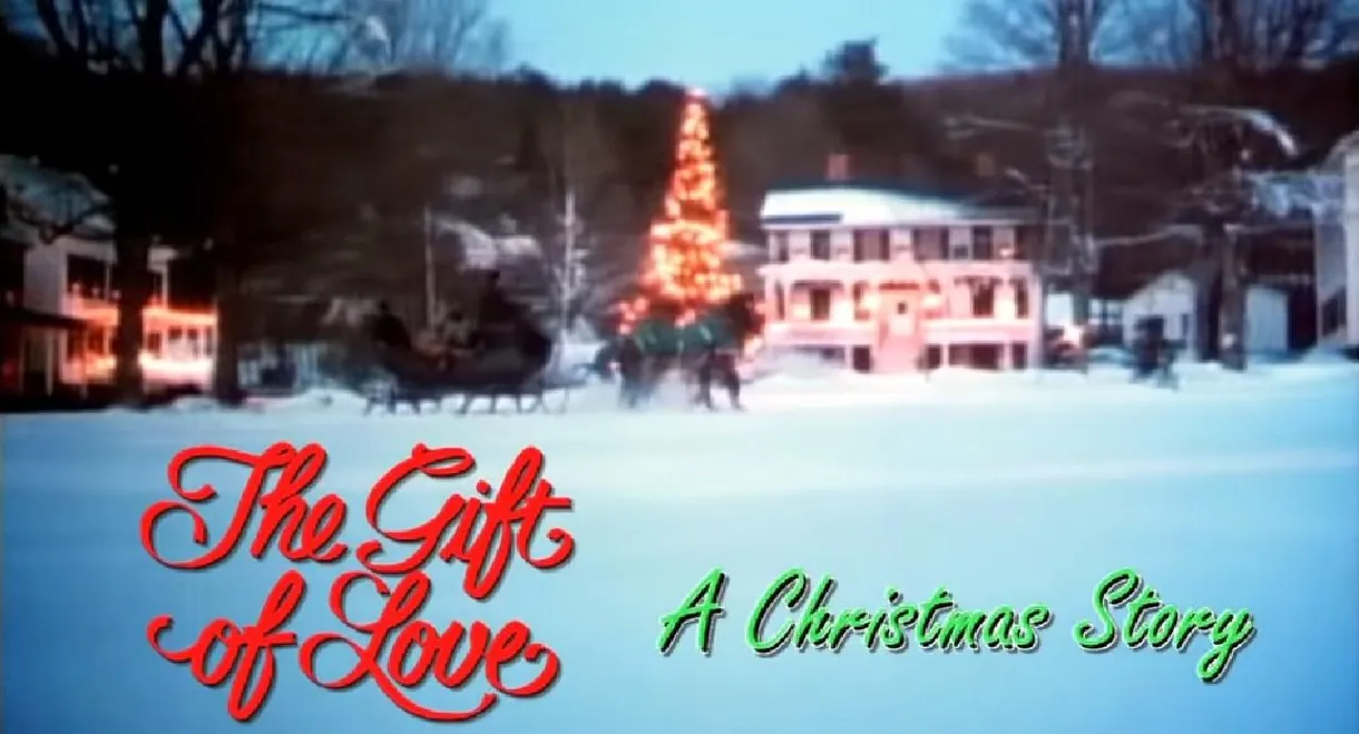 The Gift of Love: A Christmas Story