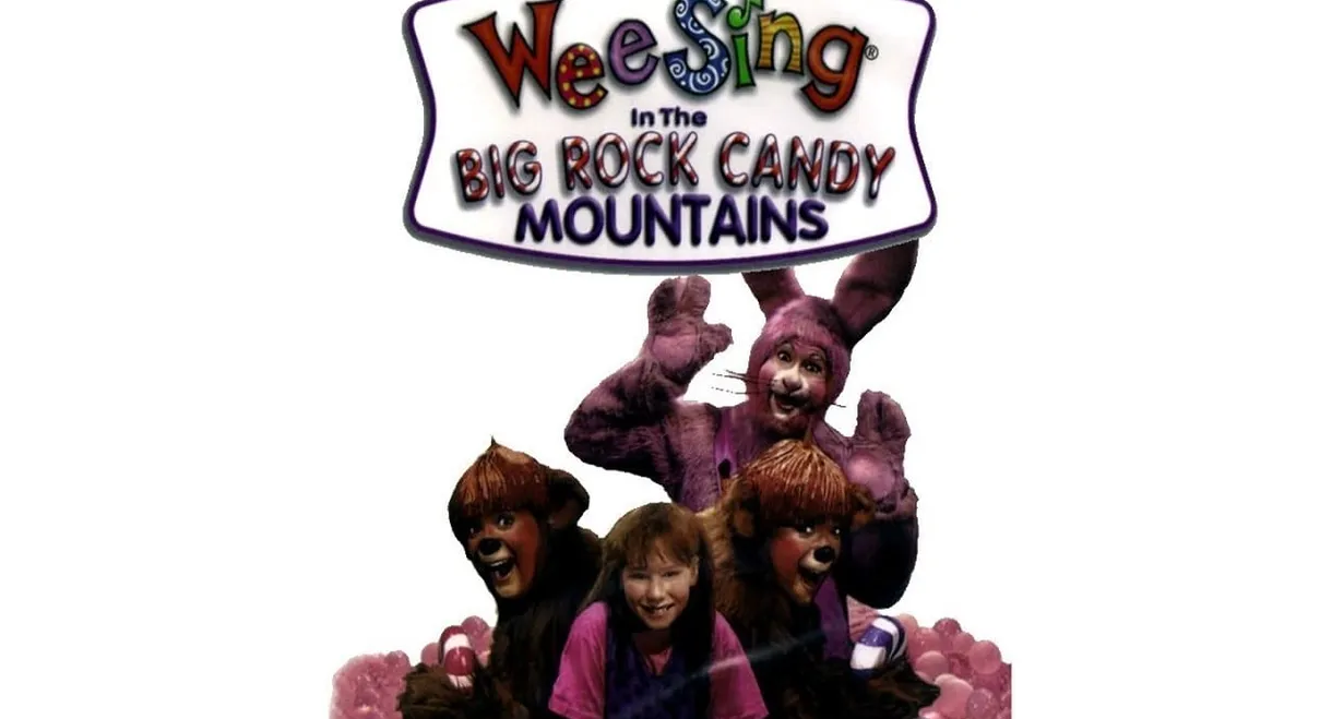 Wee Sing in the Big Rock Candy Mountains