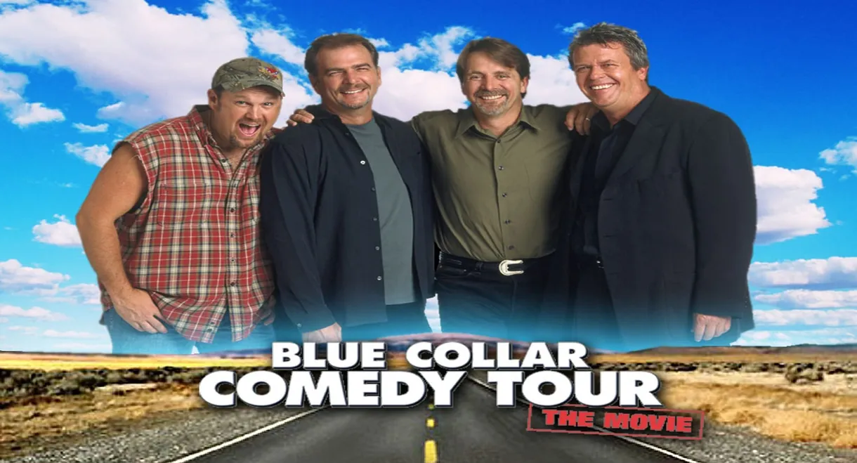 Blue Collar Comedy Tour: The Movie