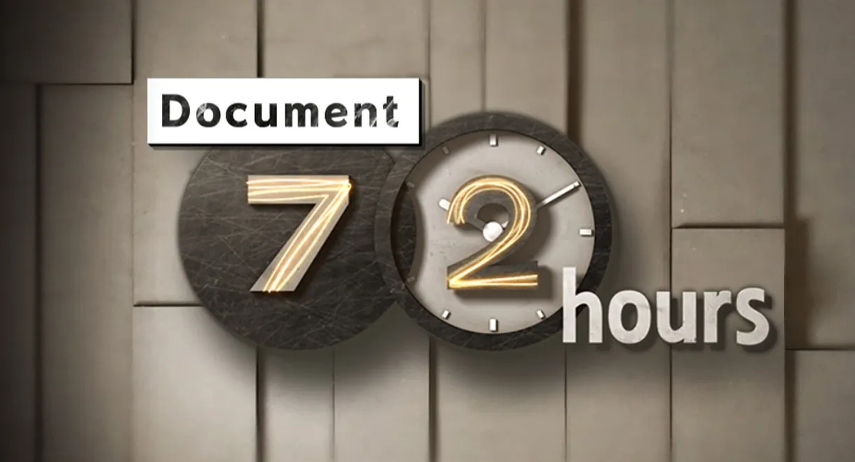 Document 72 Hours