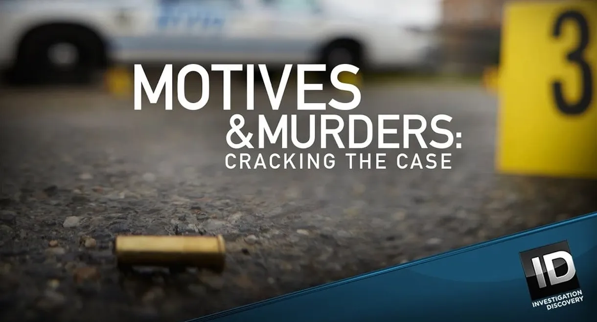 Motives & Murders: Cracking The Case