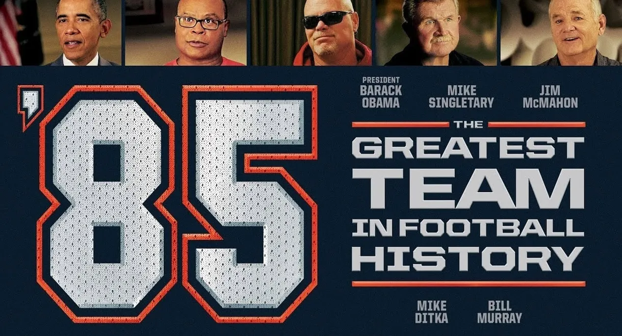 '85: The Greatest Team in Football History