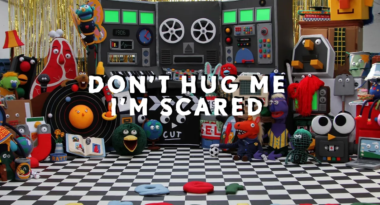 Don't Hug Me I'm Scared