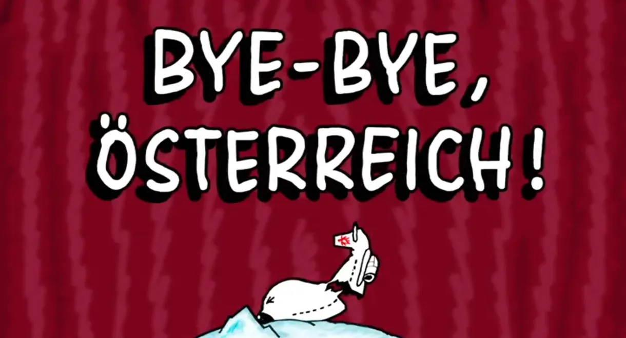 Bye-Bye, Österreich!