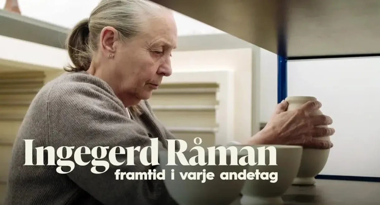 Ingegerd Råman – framtid i varje andetag