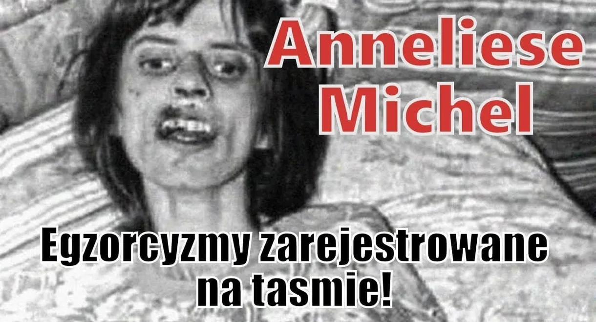 Egzorcyzmy Anneliese Michel