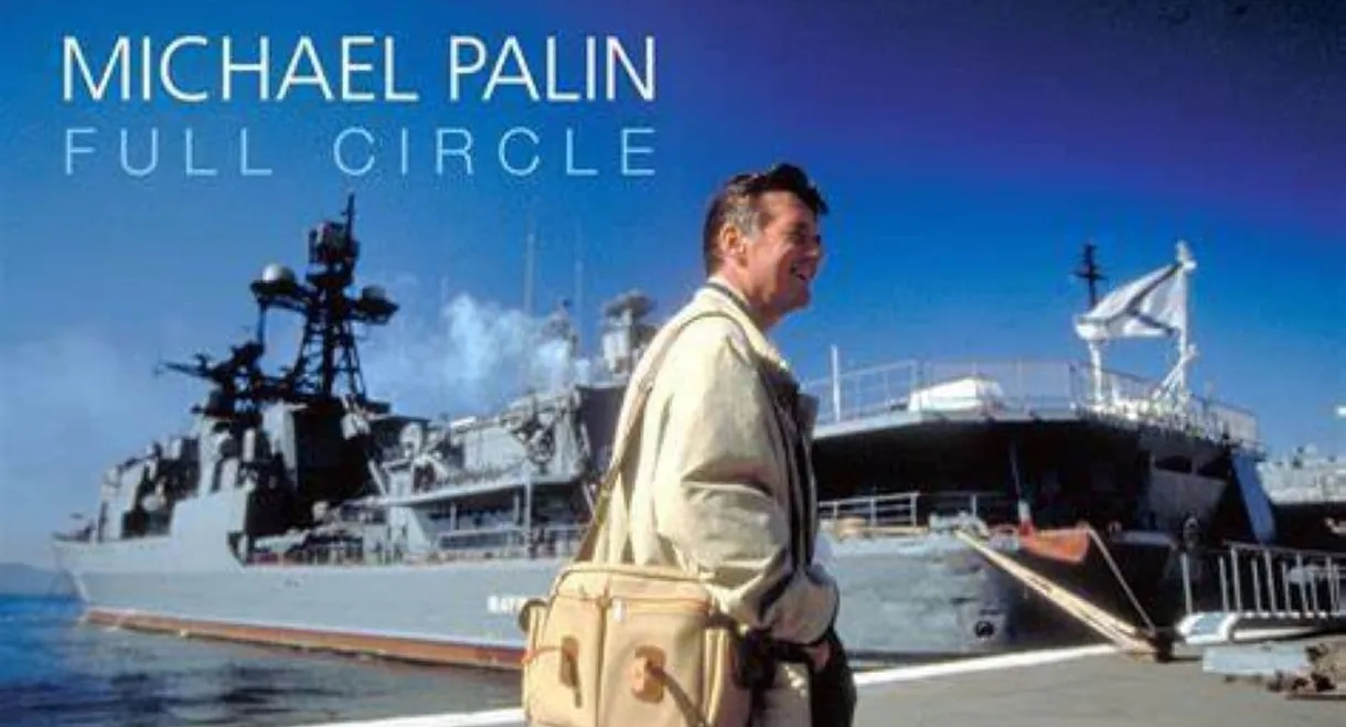 Full Circle with Michael Palin