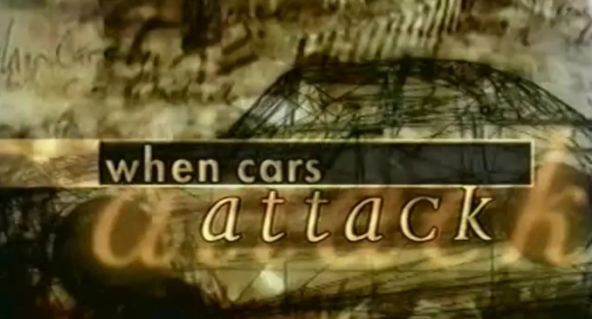 When Cars Attack