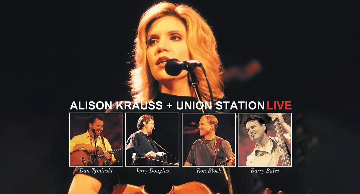 Alison Krauss and Union Station Live
