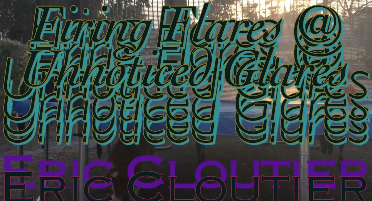 Firing Flares @ Unnoticed Glares