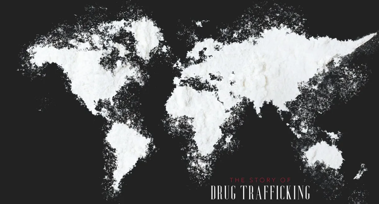 The Story of Drug Trafficking