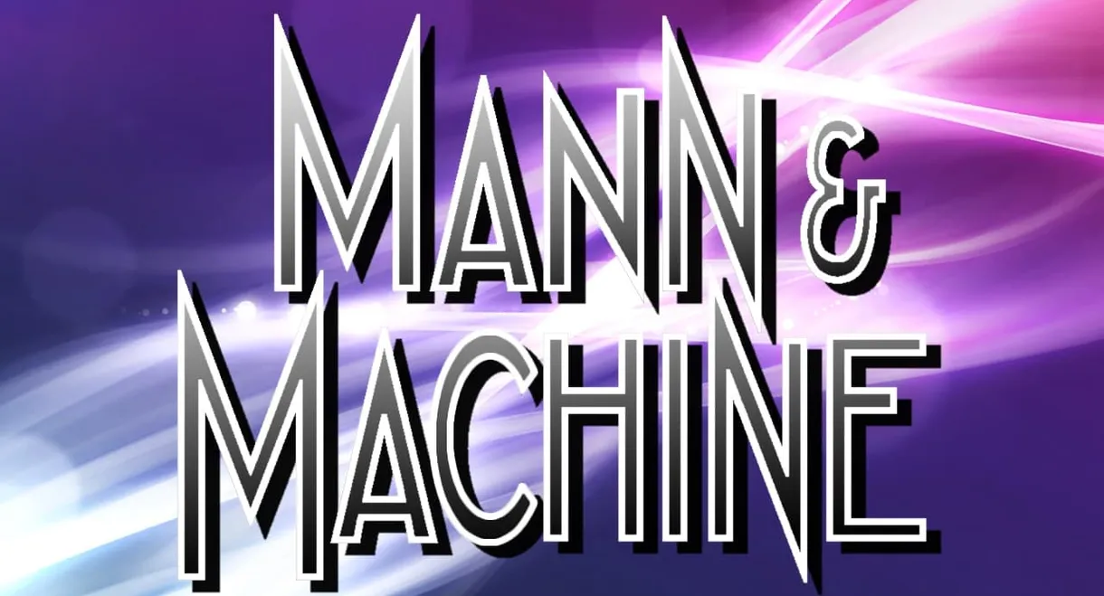 Mann & Machine