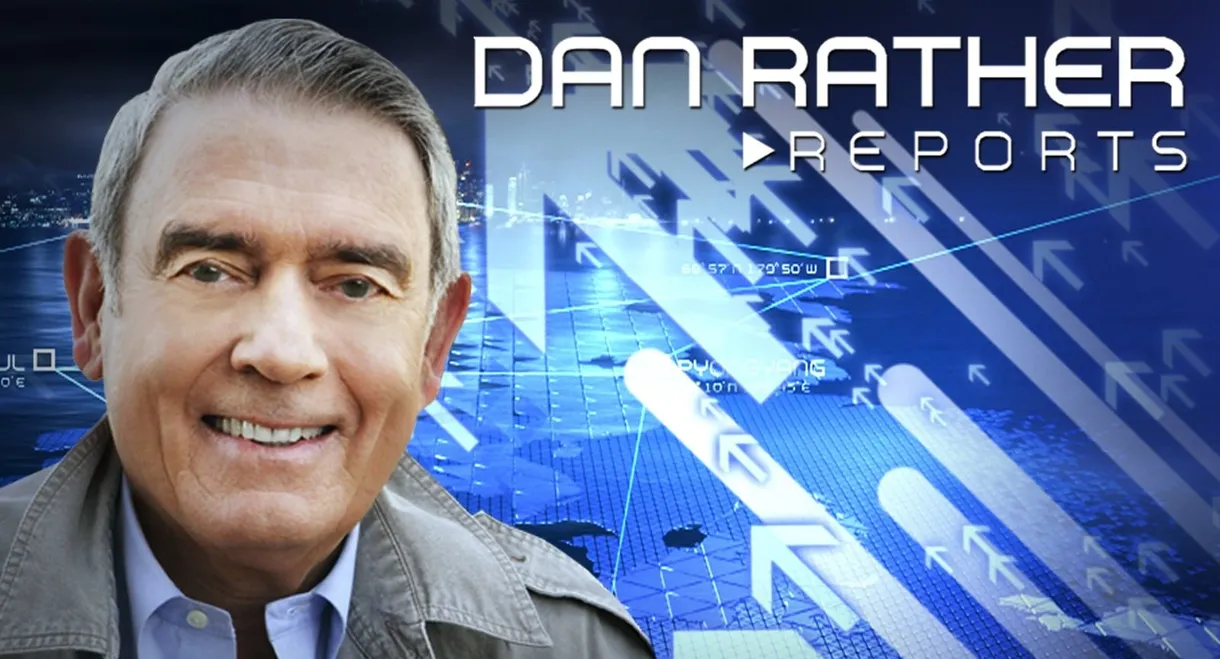 Dan Rather Reports