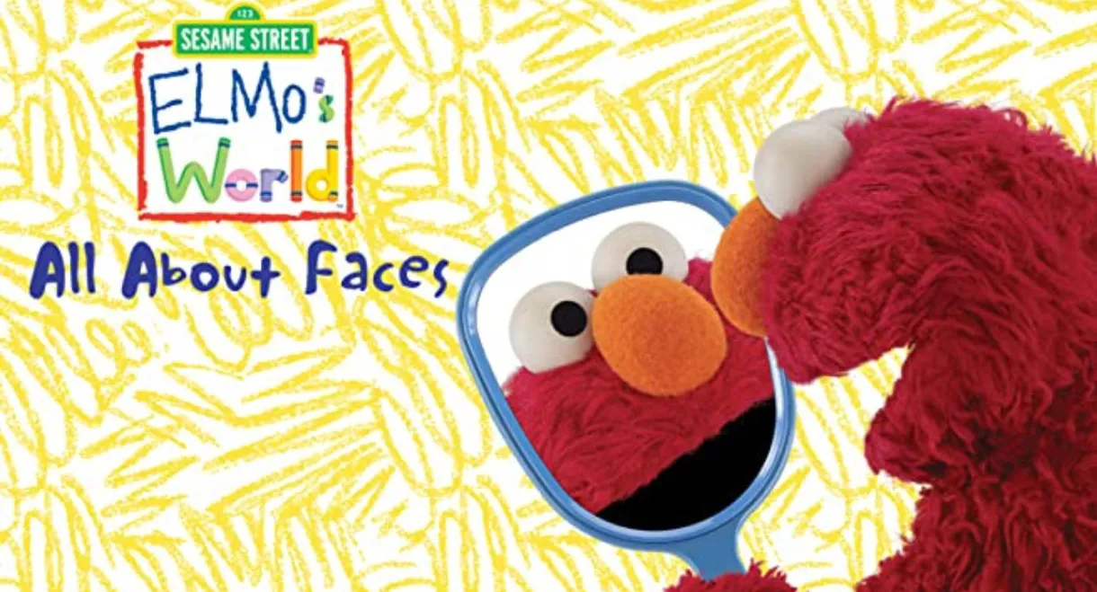 Sesame Street: Elmo's World: All about Faces