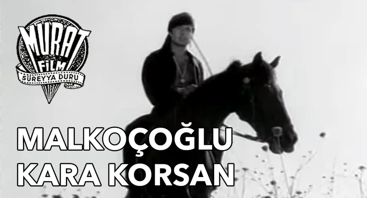 Malkoçoğlu: Kara Korsan