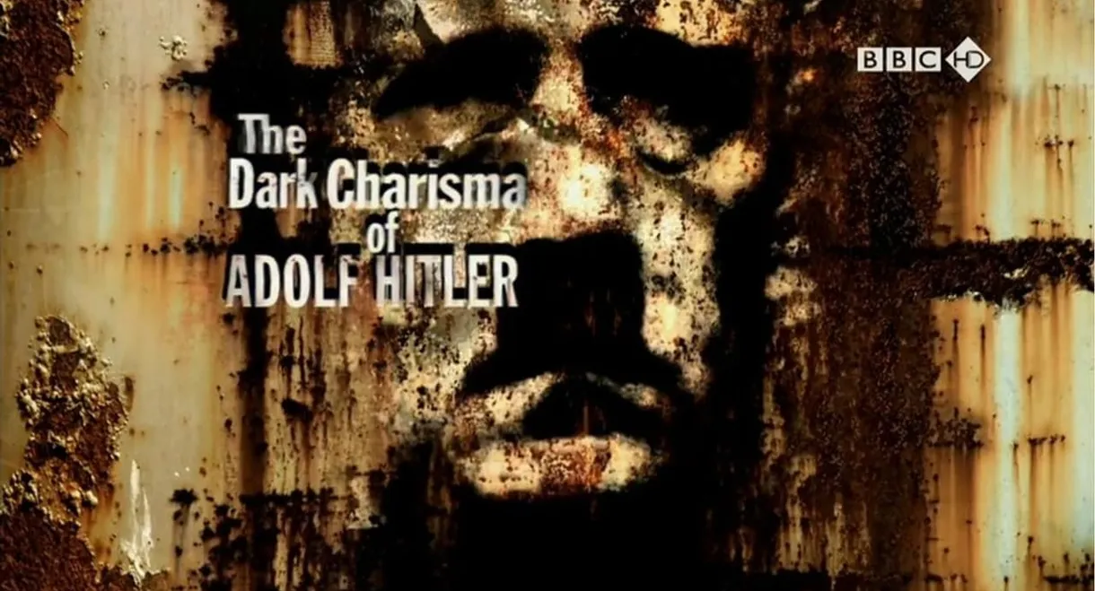 The Dark Charisma of Adolf Hitler