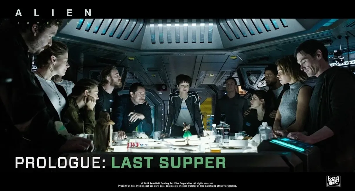 Alien: Covenant - Prologue: Last Supper