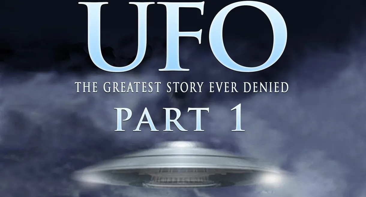 UFO: The Greatest Story Ever Denied