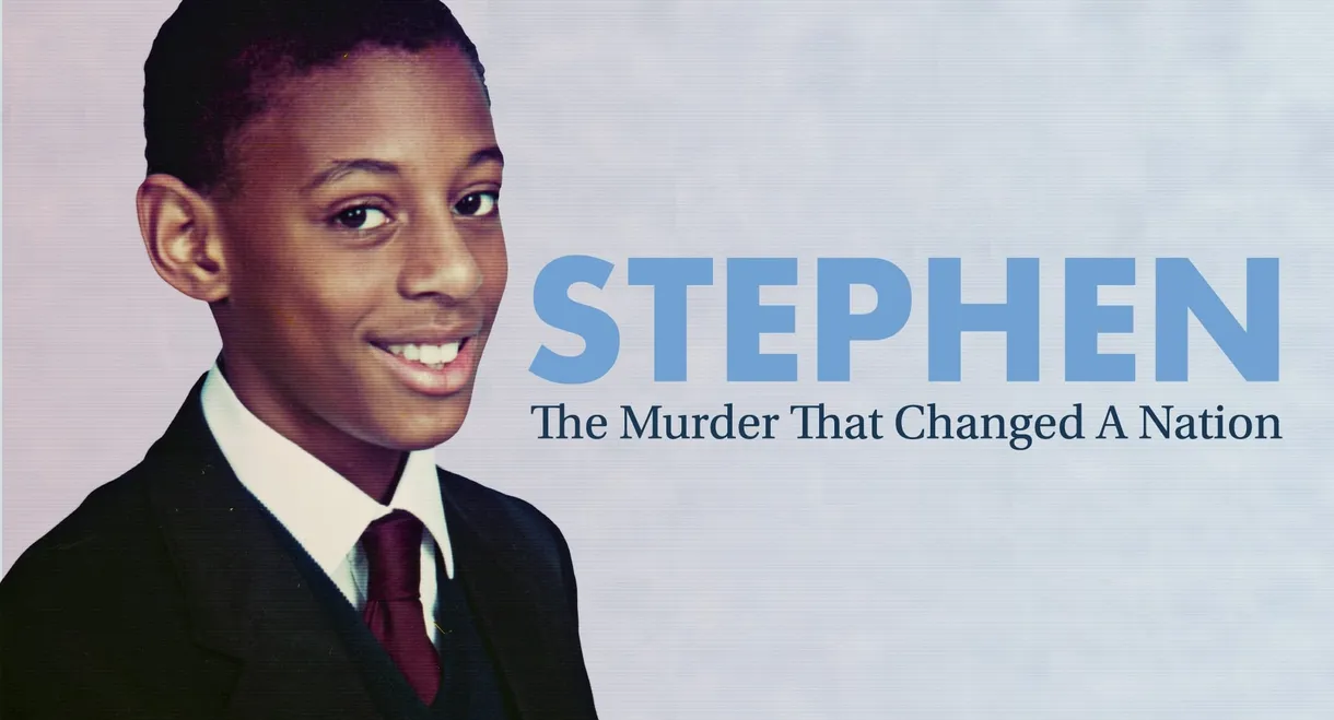 Stephen: The Murder that Changed a Nation