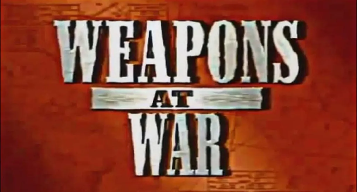 Weapons at War