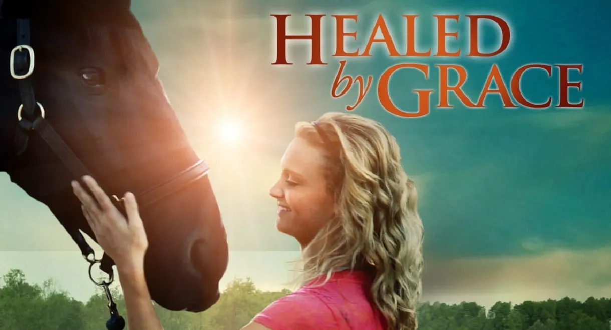 Healed by Grace