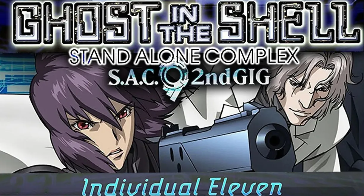 Ghost in the Shell: S.A.C. 2nd GIG - Individual Eleven