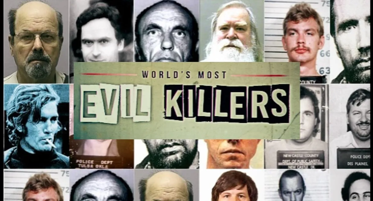 World's Most Evil Killers